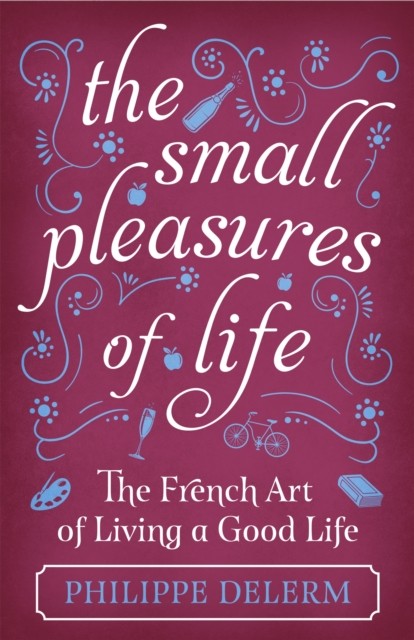 The Small Pleasures Of Life by Philippe Delerm (Hardcover, 2018) - Image 5