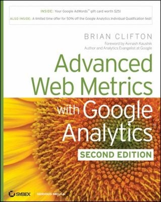 Advanced Web Metrics with Google Analytics Paperback Brian Clifto