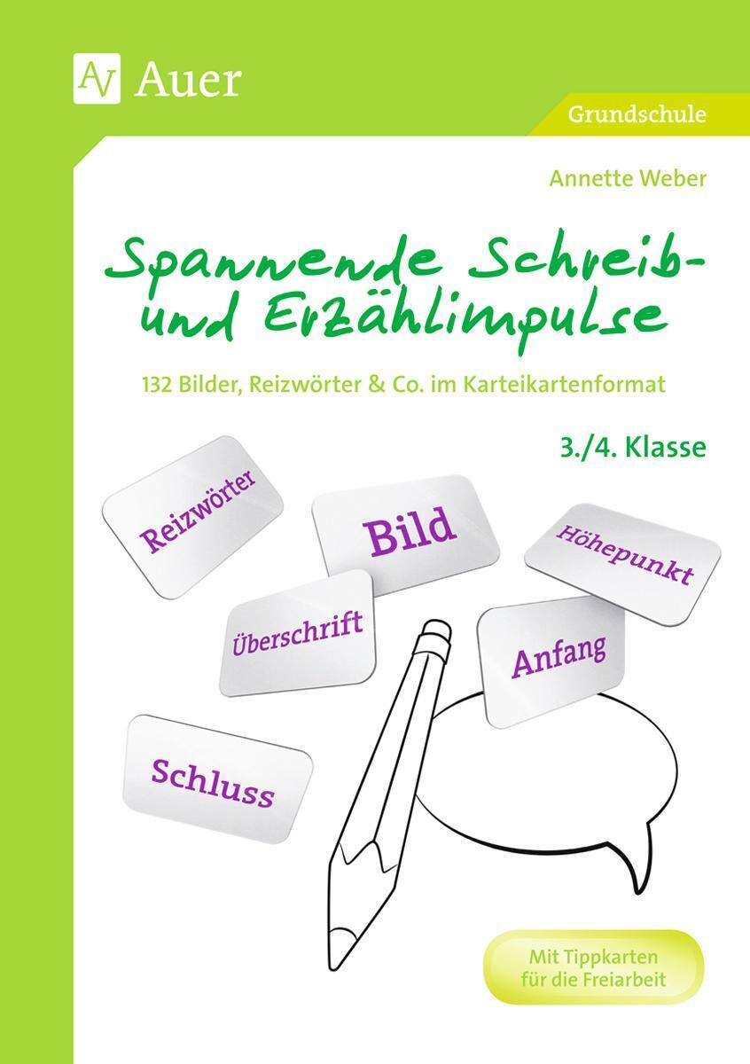 Spannende Schreib- Und Erzählimpulse 3/4 | Annette Weber | Broschüre |