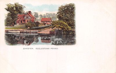 CHESTER UK ECCLESTONE FERRY POSTCARD 1900s