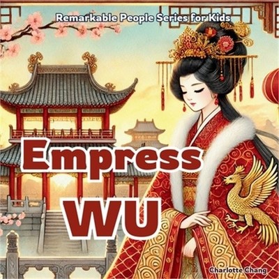 Empress Wu: China's Only Woman Emperor (Paperback or Softback)