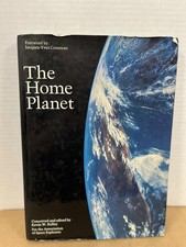 The Home Planet Kevin W. Kelley Jacques-Yves Cousteau Space Earth Photos