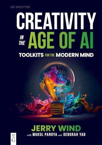 Creativity in the Age of AI: Toolkits for the Modern Mind by Jerry Wind NEW - Image 6