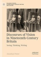 Discourses Of Vision In Nineteenth-Century Britain Jonathan Potter