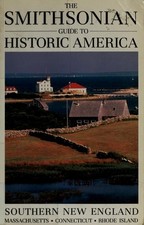 The Smithsonian Guide to Historic America Southern New England by Wiencek, Henry