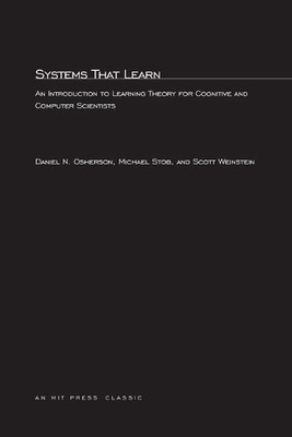 Systems That Learn: An Introduction to Learning Theory for Cognitive and Compute