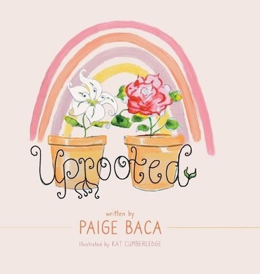 Paige Baca Uprooted (Gebundene Ausgabe)