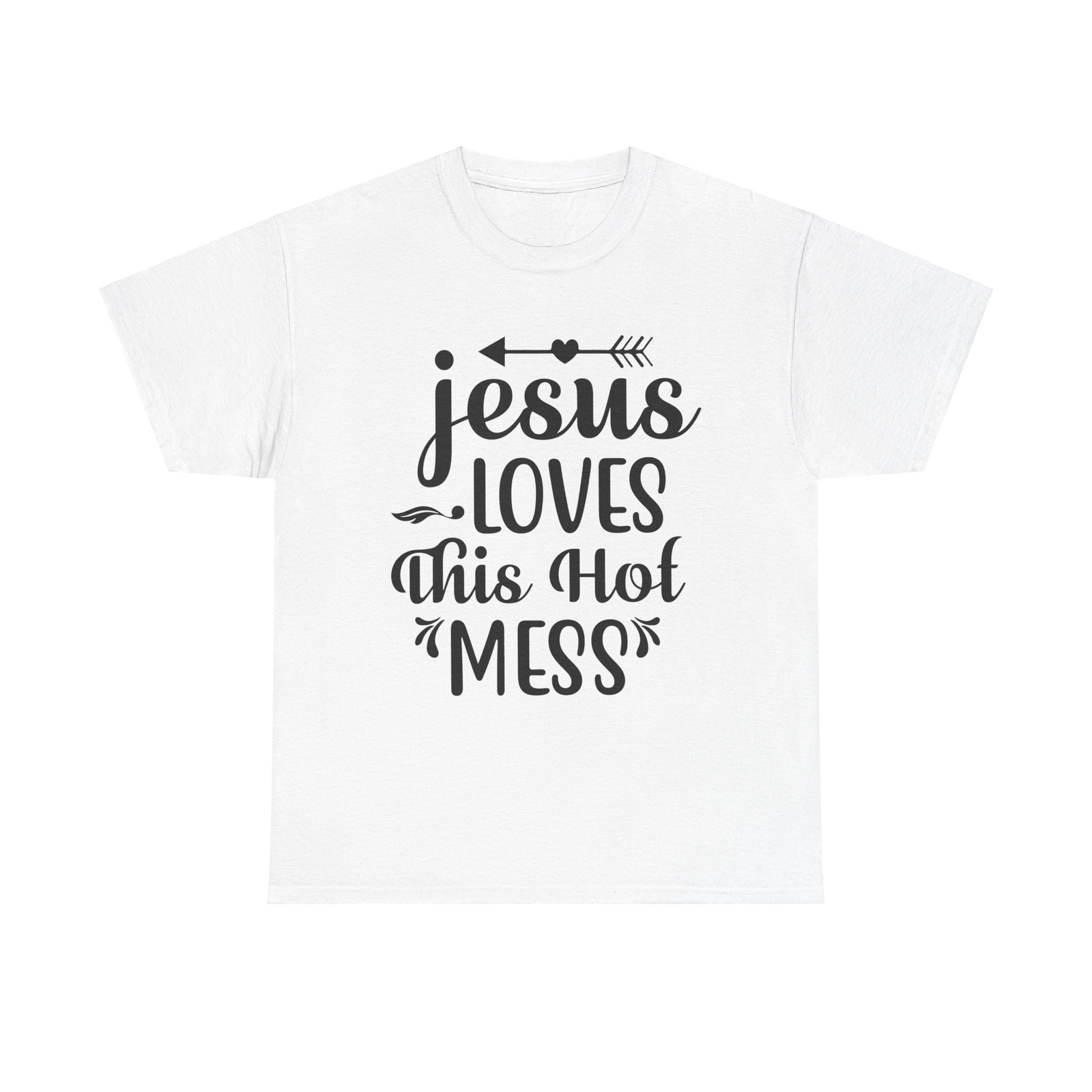 Jesus Loves This Hot Mess T-Shirt - Christian faith funny humor quote gift