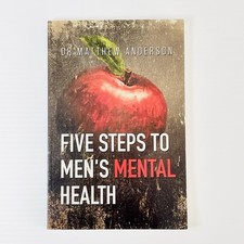 Five steps to men's mental health / Matthew Anderson