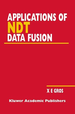 Xavier E. Gros | Applications of NDT Data Fusion | Buch | Englisch (2001) | xiv