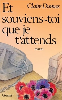 Et souviens-toi que je t'attends (Paperback or Softback)