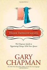 Home Improvements : The Chapman Guide to Negotiating Change with