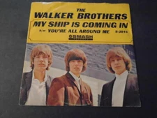 The Walker Brothers My Ship is Coming In/ You're All Around Me  Smash S ID:92074