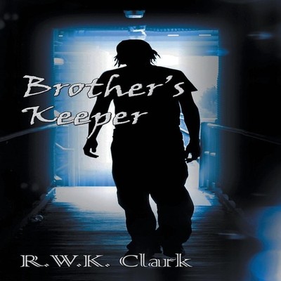 Brother's Keeper R W K Clark Paperback Clarkltd