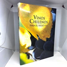 Vinos Chilenos Para El Siglo XXI (Chilean Wines for the 21st Century) Hardcover