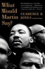 What Would Martin Say? Paperback Joel, Jones, Clarence B. Engel