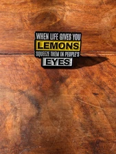 When Life Gives You Lemons, Squeeze Them In People's Eyes Enamel Pin Badge Gift