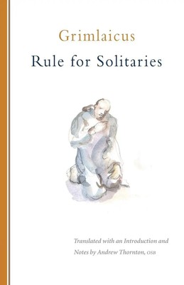 Grimlaicus | Rule for Solitaries | Taschenbuch | Englisch (2011) | Volume 200