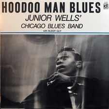 Junior Wells' Chicago Blues Band With Buddy Guy - Hoodoo Man Blues - Vinyl NEW