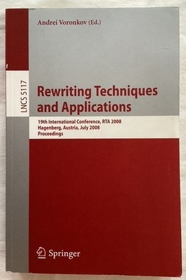 Andrei Voronkov, Rewriting Techniques and Applications. 19th Int. Conf. RTA 2008