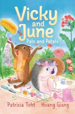 Vicky and June: Pals and Petals by Patricia Toht Paperback