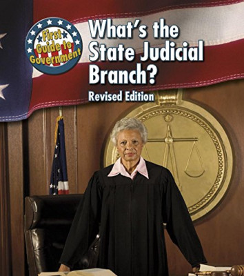 What's the State Judicial Branch? (First Guide to Gover - Paperback NEW Nancy Ha