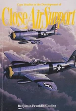Case Studies of Close Air Support (WWII, Korea, Vietnam, Israel Air Force)