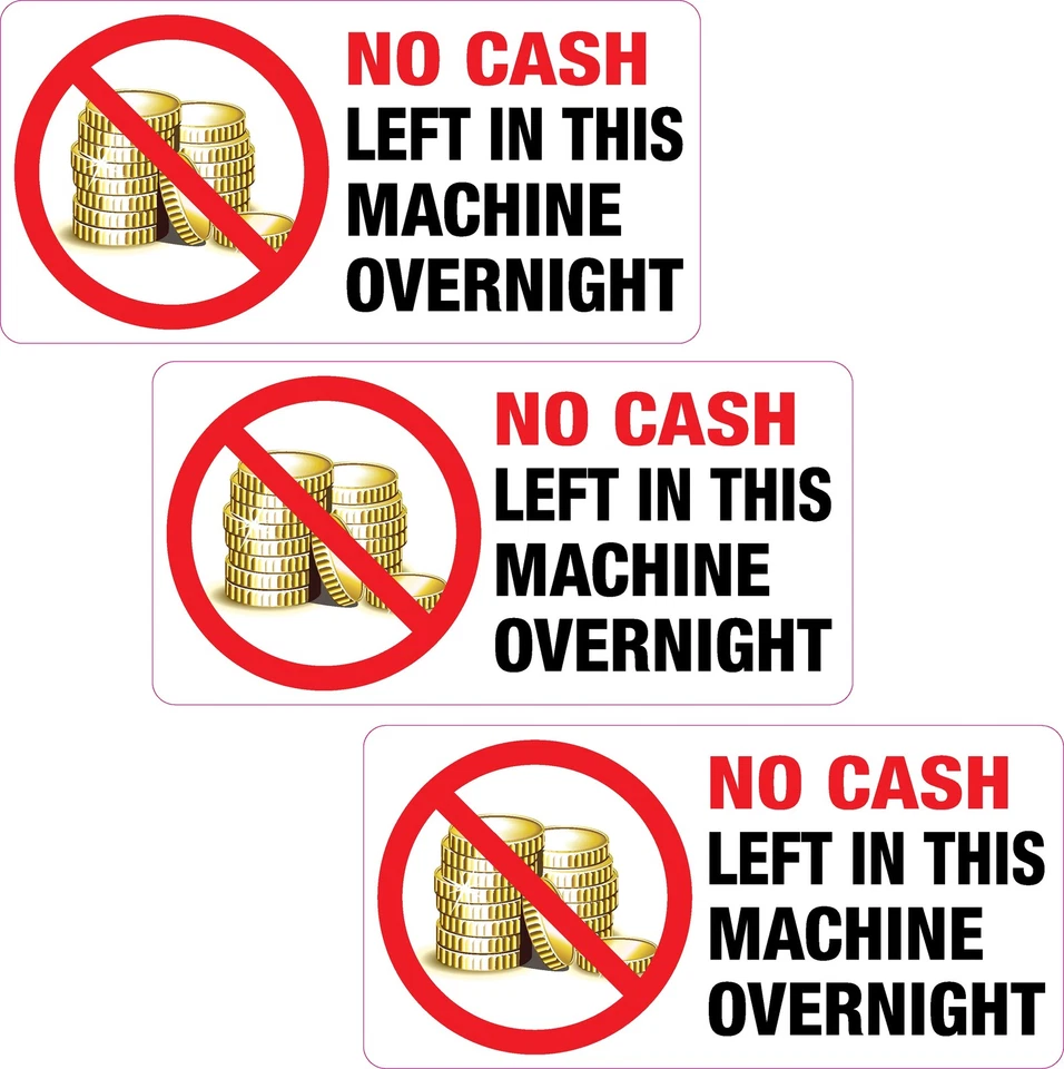 PRINTWHIZZ 3x No Cash Left in this Machine Overnight Sticker Printed Vinyl Label Shop Pub