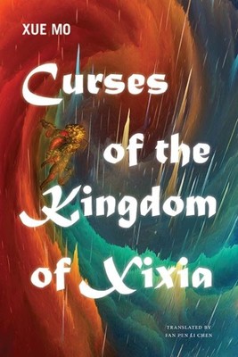 Curses of the Kingdom of Xixia, Paperback by Mo, Xue; Chen, Fan Pen Li (TRN),...