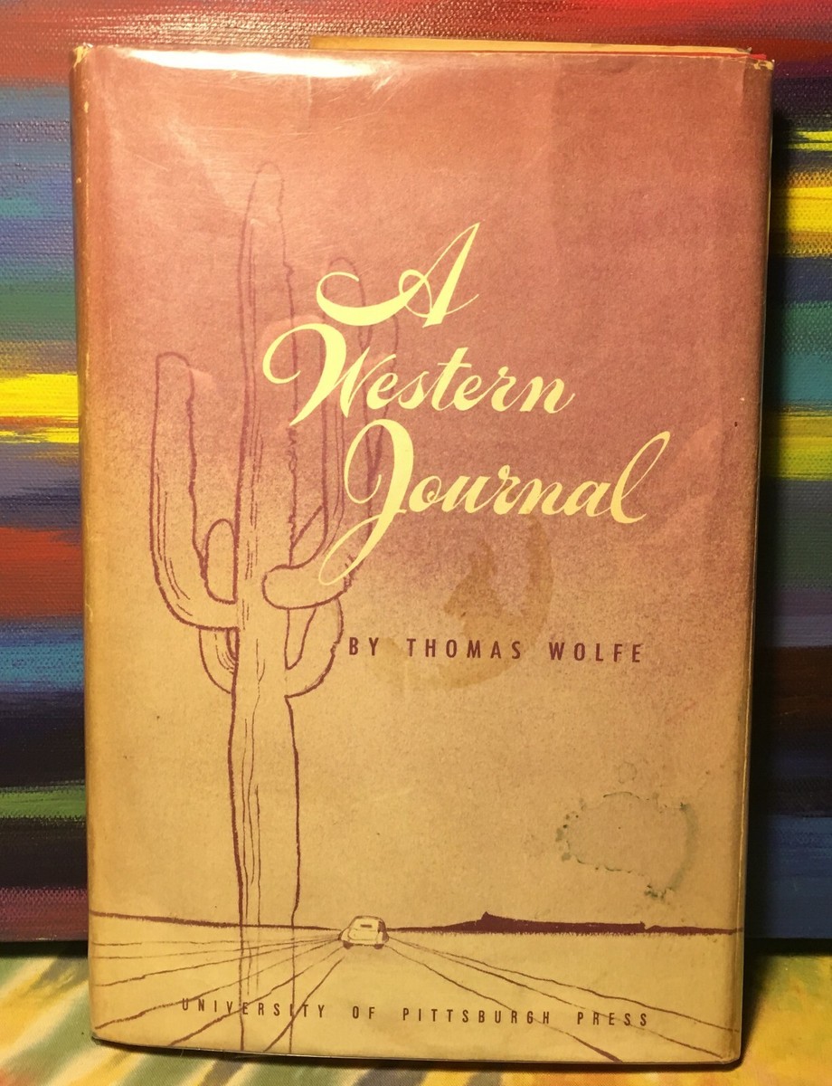 Thomas Wolfe - A Western Journal - 1951 - 1st Edition Hardcover 