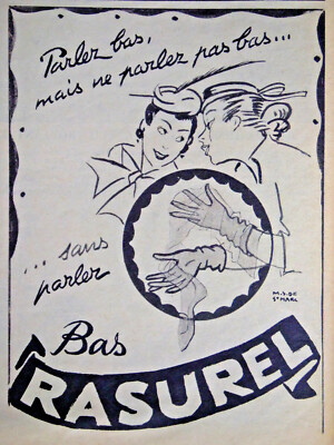 WERBUNG 1951 STRÜMPFE RASUREL SPRECHEN SIE LEISE, ABER SPRECHEN SIE NICHT LEISE - M.S. DE ST MARC