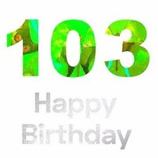 103rd Happy Birthday Greeting Card Age 103 Jane Faires Art