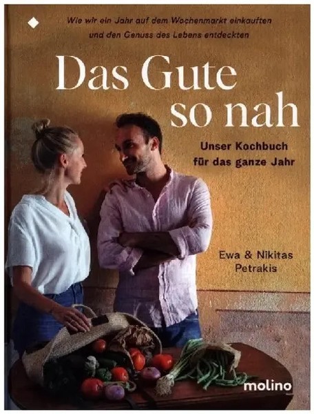 Das Gute So Nah Ewa Petrakis (U. A.) Buch 240 S. Deutsch 2023 Molino-image