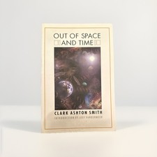 Out of Space and Time by Clark Ashton Smith (2006, Trade Paperback)