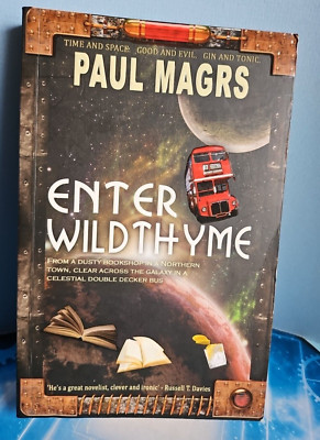 Enter Wildthyme by Paul Magrs. Fantasy / Sci-fi 2011