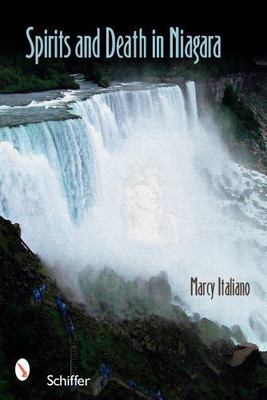 Spirits and Death in Niagara - paperback, Marcy Italiano, 9780764329654