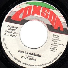7" ZOOT SIMMS / ALTON E Small Garden / She B NONE Coxson JAMAICA