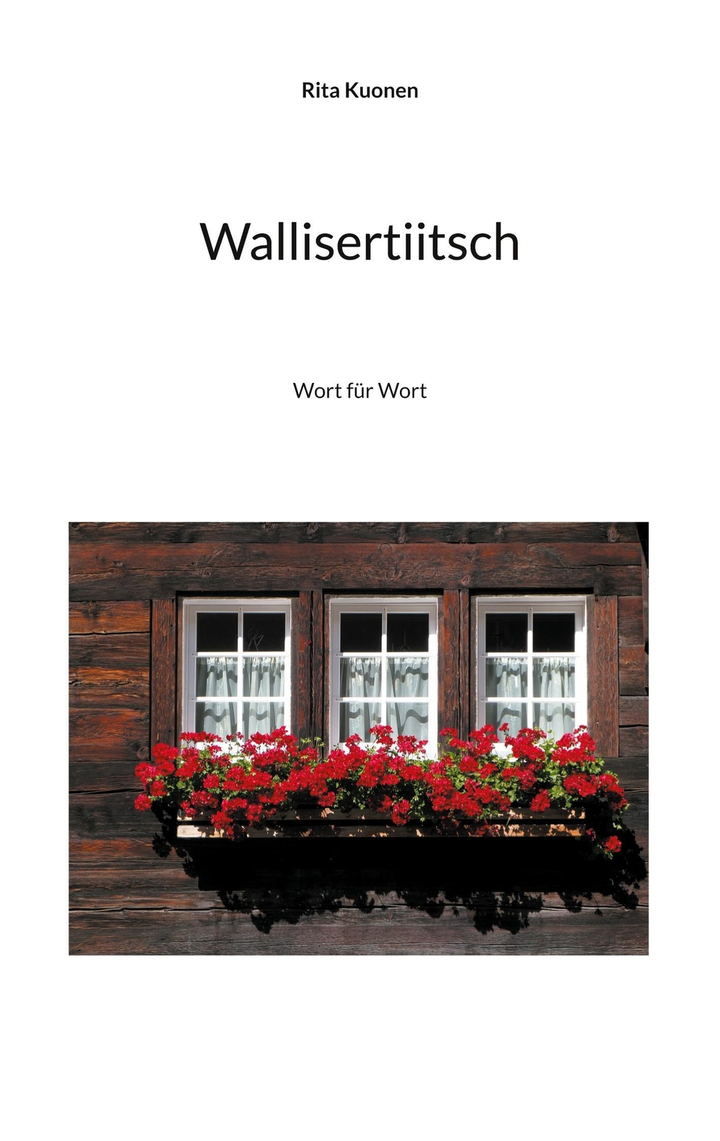 Thumbnail - Wallisertiitsch Wort Für Wort Rita Kuonen Taschenbuch Paperback 144 S.
