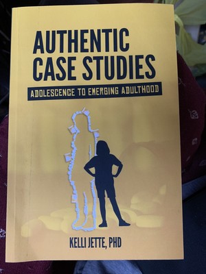 New Authentic Case Studies Adolescence to Emerging Adulthood Kelli Jette 