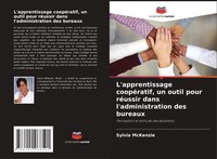 Sylvia Mckenzie | L'apprentissage CoopéRatif, Un Outil Pour RéUssir Dans...