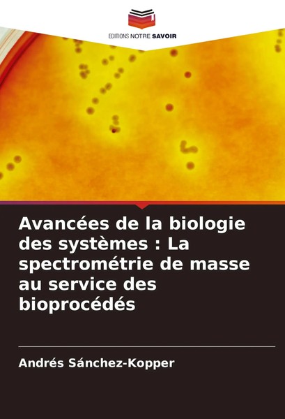 AndréS SáNchez-Kopper | AvancéEs De La Biologie Des SystèMes : La...-image
