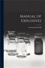 Manual of Explosives (Paperback or Softback)