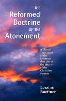 Loraine Boettner | The Reformed Doctrine Of The Atonement | Taschenbuch (2011)