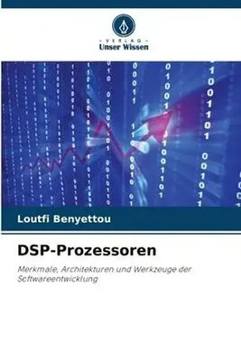 Loutfi Benyettou | DSP-Prozessoren | Taschenbuch | Deutsch (2023) | 52 S.