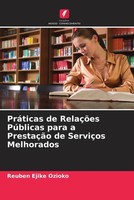 Reuben Ejike Ozioko | PráTicas De RelaçõEs PúBlicas Para A PrestaçãO De...
