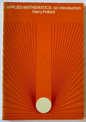 Applied Mathematics An Introduction Harry Pollard Addison Wesley Math Series SC