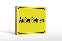 Holzschild Hinweis 12X18 Cm AußEr Betrieb Gelbes Schild