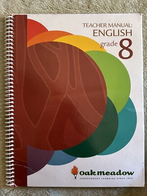 Oak Meadow Eighth Grade 8 Teacher Manual English
