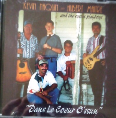Kevin Naquin/Hubert Maitre/Ossun Playboys - Dans Le Coeur O'ssun - CD