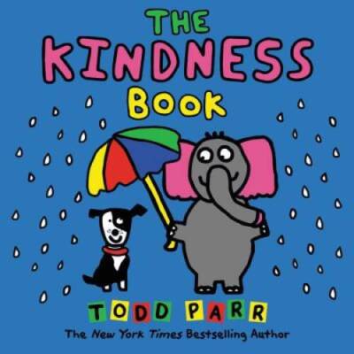 The Kindness Book - Hardcover By Parr, Todd - GOOD